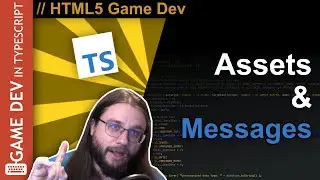 TypeScript WebGL Game Engine Tutorial #07 - Assets and Messages