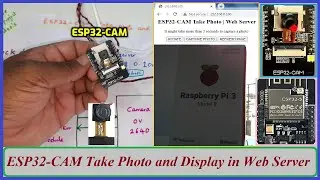 ESP32-CAM Take Photo and Display in Web Server