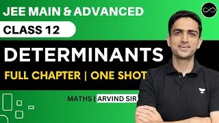 Determinants Class 12 | One Shot | JEE Main & Advanced | Arvind Kalia Sir