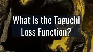 The Taguchi Loss Function: unveil the hidden costs of imperfection