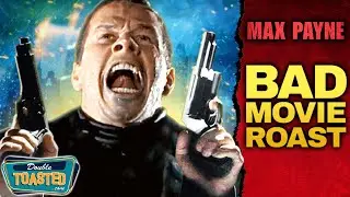 MAX PAYNE BAD MOVIE REVIEW | Double Toasted