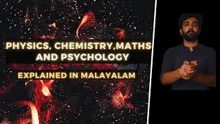 Physics, Chemistry, Mathematics and Psychology | Explained in Malayalam