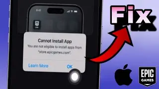 How to Fix ‘Cannot Install App – You Are Not Eligible’ Error from store.epicgames.com on iPhone/iPad