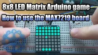 Arduino Breakout game: How to use the MAX7219 8x8 LED Matrix