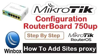 How To Add Sites proxy / Web Sites tunneling in Mikrotik router || RouterBoard 750up