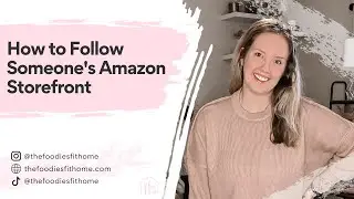 How to Follow an Amazon Storefront - Walk Through Tutorial