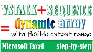 Auto-fill array in Excel | VSTACK | SEQUENCE