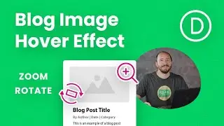 How To Add A Hover Zoom Rotate Effect To The Divi Blog Module Featured Images