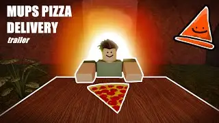 Mups Pizza Delivery Official Trailer | ROBLOX