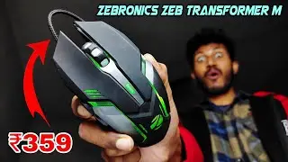 Best Budget Gaming Mouse Under 500 | Zebronics Zeb Transformer M Unobxing & Review