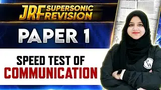 UGC NET Paper 1: Speed Test of Communication for UGC NET 2024 | Gulshan Akhtar