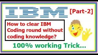 How to clear IBM Coding Cut-off [Part-2], Apply this trick to pass all the public test cases