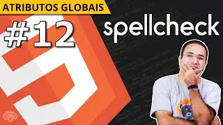 Atributo spellcheck do HTML 5 - S01E12