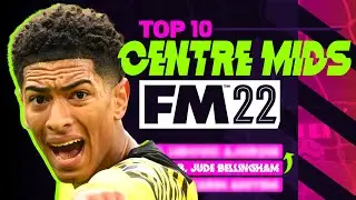 Top 10 MIDFIELDERS in FM22 | Most Meta CMs