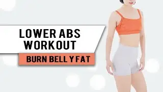 8 MIN LOWER ABS Workout Exercises (Belly Fat Burner) | Get A Flat Belly