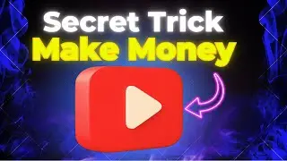 Secret Trick That Make Money Online on Youtube in 30 Days