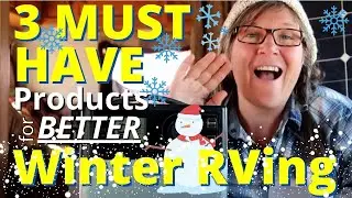 Winter RV Living MUST HAVES: 3 Products You Will Want for Winter Camping