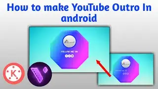 How to make youtube end screen (outro) in Android || HEXAGON OUTRO || Asad EditX ||