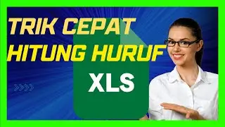 cara menghitung banyak huruf dalam cell excel