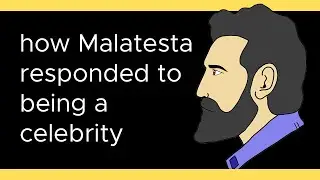 How Malatesta Responded to Being a Celebrity