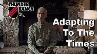 Thunder Ranch Announcement: Adapting To The Times