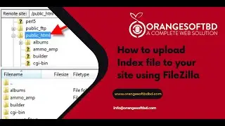 How to upload Index file to your site using FileZilla With Orange Soft BD