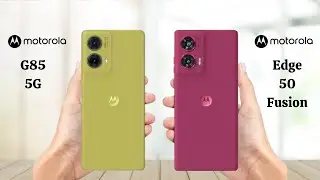 Moto G85 5G Vs Moto Edge 50 Fusion - Full Comparison 2024