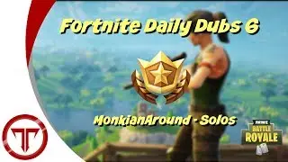 Fortnite BR Daily Dubs #6 w/ MonkianAround - Solos | Fortnite || Troikality