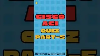 Cisco ACI interview questions answer | Cisco ACI #cisco #shorts #short #youtubeshorts