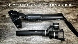 FeiyuTech G5 vs Karma Grip | Which Do I Prefer