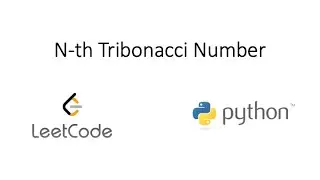 Leetcode - N-th Tribonacci Number (Python)