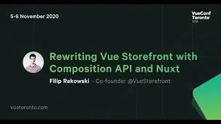 Rewriting Vue Storefront with Composition API and Nuxt - Filip Rakowski