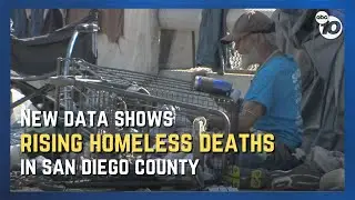 Rising homeless deaths in San Diego County raise alarms