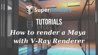 How to render an Autodesk Maya project with V-Ray Renderer on SuperRenders