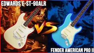 Fender American Strat Pro II VS Edwards E-ST-90ALR | NO TALK!!!