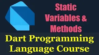 #28 Dart Programming Language : STATIC variables and methods - دارت بالعربي