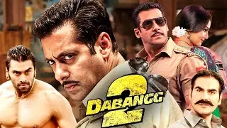 Dabangg 2 Full Movie (HD) Salman Khan, Sonakshi Sinha | Superhit Action Movie