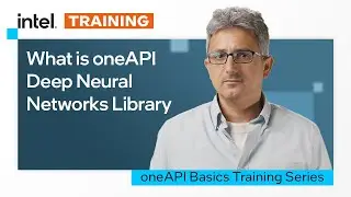 What is oneAPI Deep Neural Networks library? | Intel Software