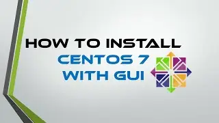 How to install centos 7 with GUI step by step | Install CentOS 7 with Gnome GUI in virtual machine