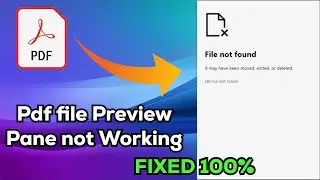 Fix Pdf Preview Pane Not Working Windows 10 & 11 | Pdf File Not found Problem Solved