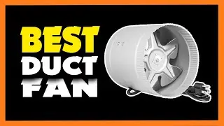 TOP 5 Best Duct Fan 2023