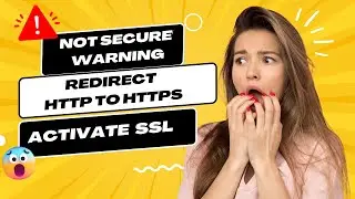 How to Fix ' Not Secure' Warning | Redirect HTTP to HTTPS| Activate SSL on Your WordPress Site