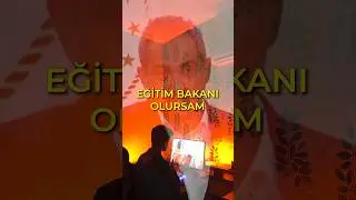 EĞİTİM BAKANI OLURSAM eğitim sistemi böyle olacak?