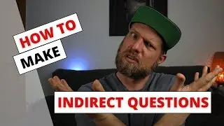 Ask Correct Questions in English | Indirect Questions | English Grammar | CEFR B2