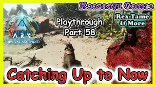 Catching Up & Rex Tame Ark Survival Ascended 💥 EP 58