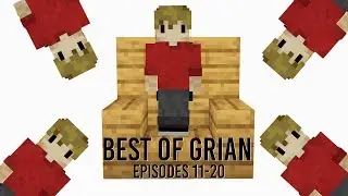 Hermitcraft 6: BEST OF GRIAN (Episodes 11-20)