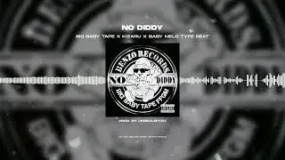 [FREE FOR PROFIT] BIG BABY TAPE X KIZARU X BABY MELO TYPE BEAT - «NO DIDDY»