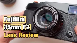 Fujifilm XF 35mm F2 Lens - Review With Samples