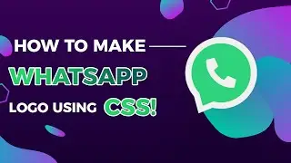 How to Make WHATSAPP Logo using CSS