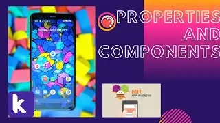 MIT App Inventor Part 3 Properties And Component Apps without Code